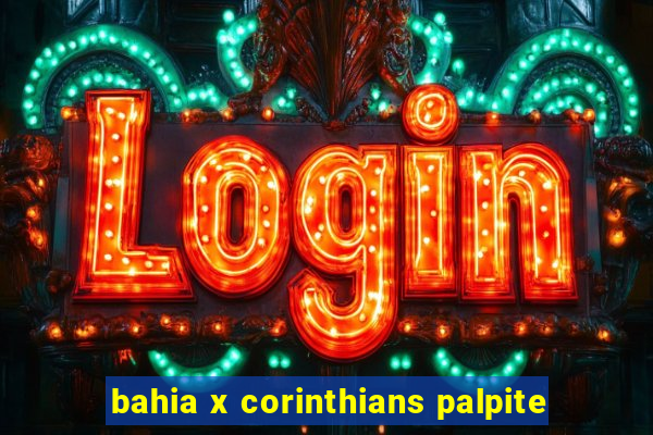 bahia x corinthians palpite